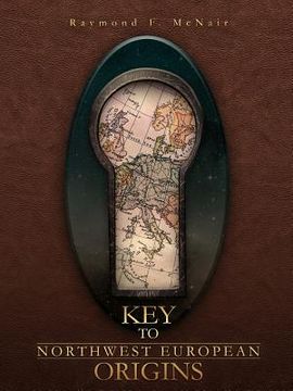 portada key to northwest european origins (en Inglés)