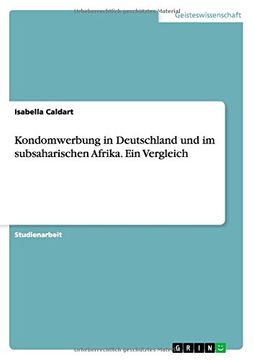 portada Kondomwerbung in Deutschland und im subsaharischen Afrika. Ein Vergleich (German Edition)