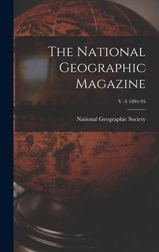 portada The National Geographic Magazine; v. 6 1894-95 (en Inglés)