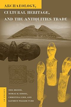 portada Archaeology, Cultural Heritage, and the Antiquities Trade (en Inglés)