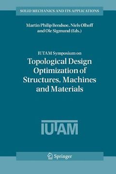 portada iutam symposium on topological design optimization of structures, machines and materials: status and perspectives (in English)