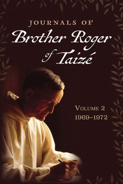 portada Journals of Brother Roger of Taizé, Volume 2 (en Inglés)