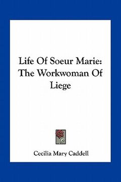 portada life of soeur marie: the workwoman of liege
