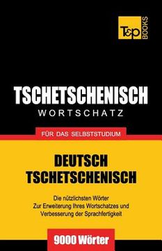portada Tschetschenischer Wortschatz für das Selbststudium - 9000 Wörter (en Alemán)