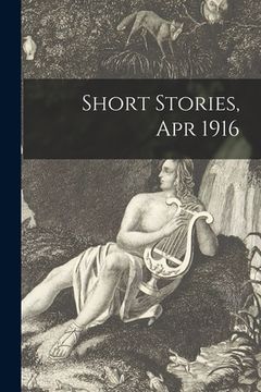 portada Short Stories, Apr 1916 (en Inglés)