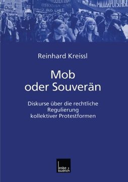 portada Mob oder Souverän: Diskurse über die rechtliche Regulierung kollektiver Protestformen (German Edition)