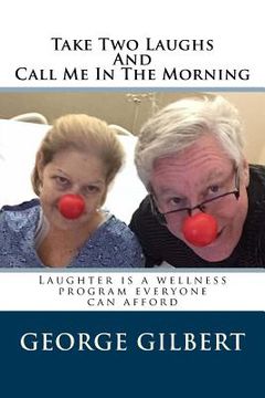 portada Take Two Laughs And Call Me In The Morning: Laughter is a wellness program everyone can afford