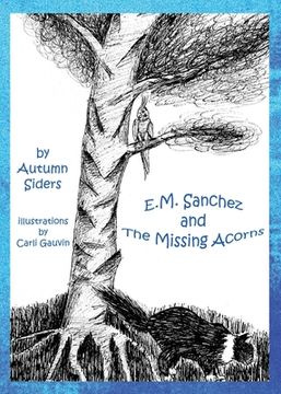 portada E.M. Sanchez and the Missing Acorns (in English)