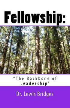 portada Fellowship: The Backbone of Leadership (en Inglés)