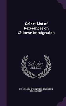 portada Select List of References on Chinese Immigration (en Inglés)