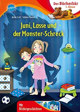 portada Juni, Lasse und der Monsterschreck: Der Bücherbär: 1. Klasse. Mit Bildergeschichten (en Alemán)