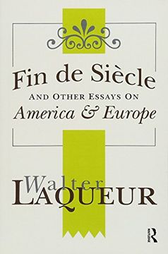 portada Fin de Siecle and Other Essays on America and Europe (en Inglés)