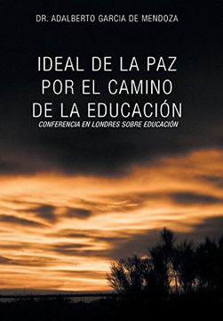 portada Ideal de la paz por el Camino de la Educacion: La Confrencia en Londres Sobre Educacion (in Spanish)