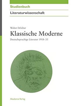 portada Klassische Moderne: Deutschsprachige Literatur 1918-33 (en Alemán)