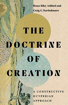 portada The Doctrine of Creation: A Constructive Kuyperian Approach (en Inglés)