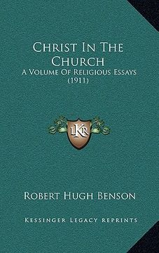 portada christ in the church: a volume of religious essays (1911) (in English)