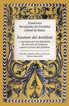 portada Examen del Antídoto (Bibliófilos de la Amistad) (in Spanish)