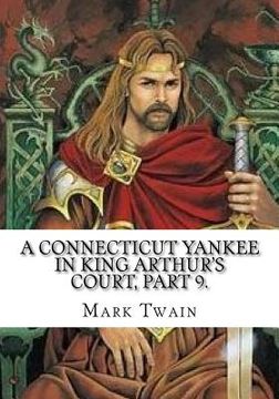 portada A Connecticut Yankee in King Arthur's Court, Part 9. (en Inglés)