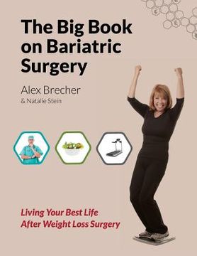 portada The Big Book on Bariatric Surgery: Living Your Best Life After Weight Loss Surgery