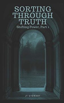 portada Sorting Through Truth: Shifting Power, Part 1 (in English)
