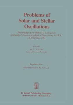 portada Problems of Solar and Stellar Oscillations: Proceedings of the 66th Iau Colloquium Held at the Crimean Astrophysical Observatory, U.S.S.R., 1-5 Septem (in English)