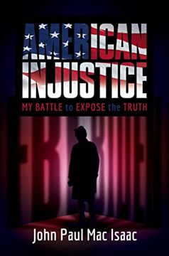 portada American Injustice: My Battle to Expose the Truth (en Inglés)