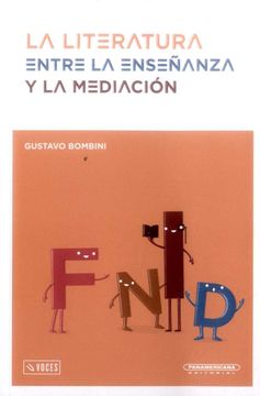 portada La Literatura Entre la Enseñanza y la Mediación (in Spanish)
