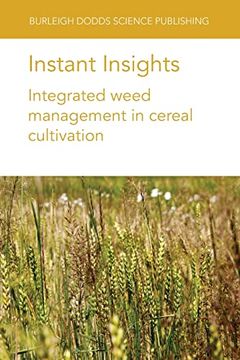 portada Instant Insights: Integrated Weed Management in Cereal Cultivation (55) (Burleigh Dodds Science: Instant Insights) 