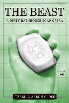 portada The Beast: A Dirty Bathhouse Soap Opera (Episode 10) (in English)