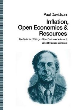 portada Inflation, Open Economies and Resources: The Collected Writings of Paul Davidson, Volume 2 (en Inglés)