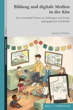 portada Bildung Und Digitale Medien in Der Kita: Eine Grounded Theory Zu Haltungen Und PRAXIS Padagogischer Fachkrafte (en Alemán)