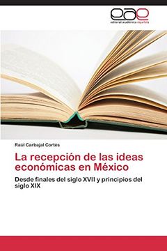 portada La recepción de las ideas económicas en México