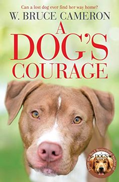 portada A Dog'S Courage (a Dog'S way Home) (in English)