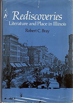 portada Rediscoveries: Literature and Place in Illinois (en Inglés)