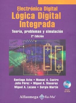 portada Electrónica Digital. Lógica Digital Integrada. Teoría, Problemas y Simulación. Incluye cd