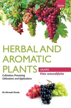 portada HERBAL AND AROMATIC PLANTS - Vitis rotundifolia (GRAPES) (en Inglés)
