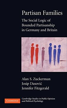 portada Partisan Families Hardback: The Social Logic of Bounded Partisanship in Germany and Britain (Cambridge Studies in Public Opinion and Political Psychology) (en Inglés)
