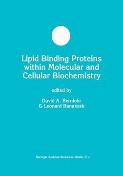 portada Lipid Binding Proteins Within Molecular and Cellular Biochemistry (in English)