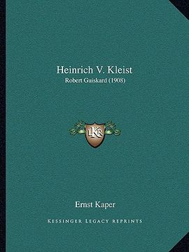 portada heinrich v. kleist: robert guiskard (1908) (en Inglés)