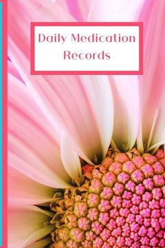 portada Daily Medication Records: Personalized Reminder Medication Records Keeper (en Inglés)