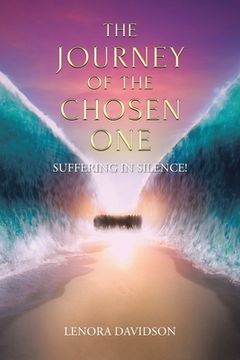 portada The Journey of the Chosen One: Suffering in Silence!