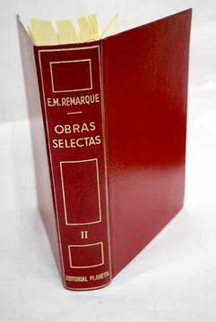 portada Obras selectas, Tomo II:: Náufragos ; El obelisco negro ; El cielo nada sabe de protegidos ; Arco de triunfo
