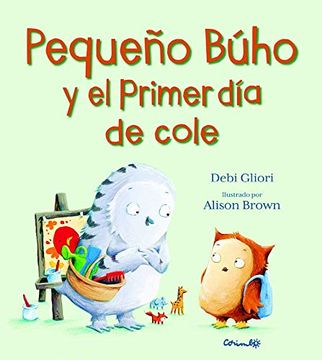 portada Pequeño Búho y el Primer día de Cole (in Spanish)