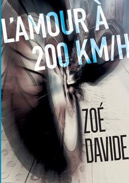 portada L'amour à 200 KM/H (en Francés)