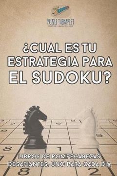 portada Cuál es tu Estrategia Para el Sudoku? | Libros de Rompecabezas Desafiantes, uno Para Cada día