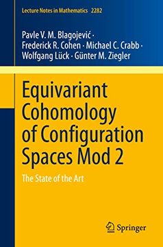 portada Equivariant Cohomology of Configuration Spaces mod 2: The State of the Art: 2282 (Lecture Notes in Mathematics) 