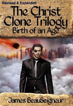 portada the christ clone trilogy - book two: birth of an age (en Inglés)