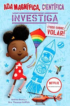 portada Ada Magnífica, Científica Investiga: Todo Sobre Volar! (in Spanish)