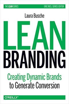 portada Lean Branding: Creating Dynamic Brands to Generate Conversion (en Inglés)