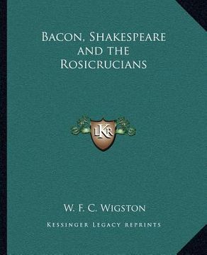 portada bacon, shakespeare and the rosicrucians (en Inglés)